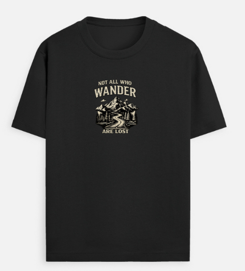 Not All Who Wander Are Lost Regular Fit Black T-Shirt | Adventure Graphic | Unisex